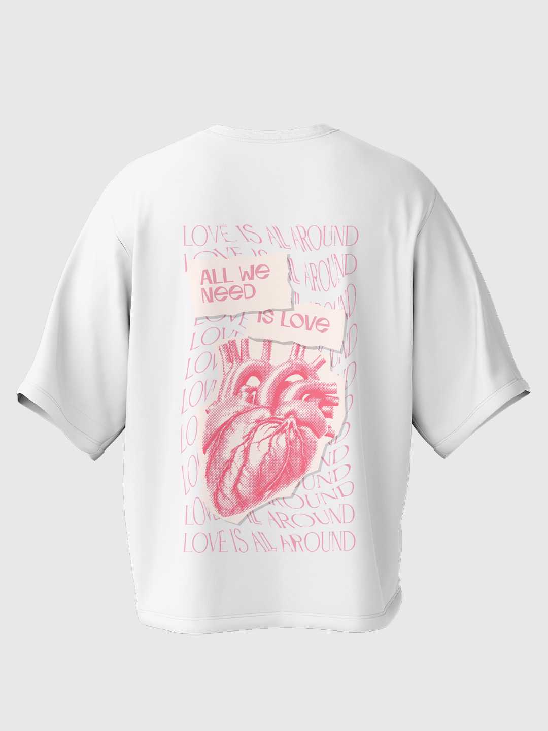 Love is all we need Oversized Tee