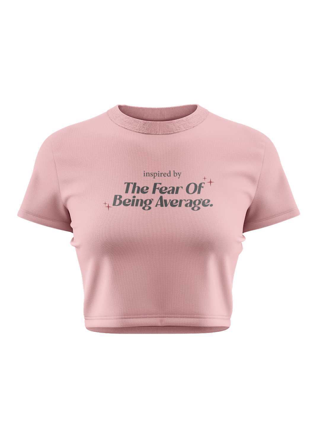 Fear of being Average Graphic Baby Tee