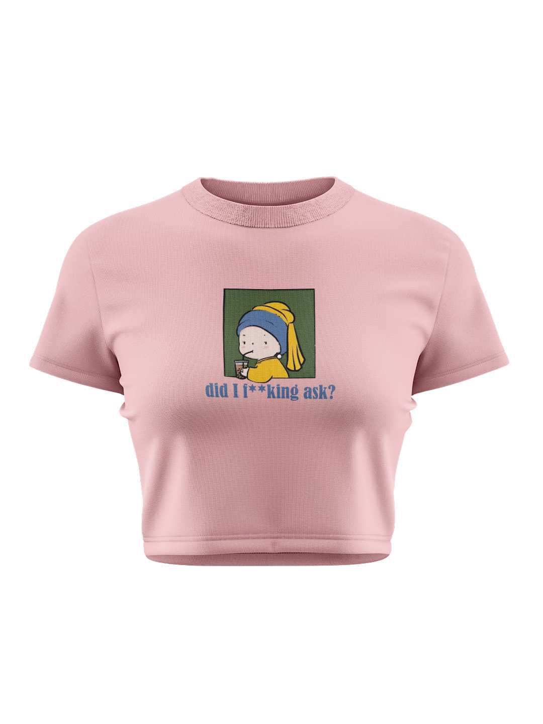 Did I Ask Graphic Baby Tee