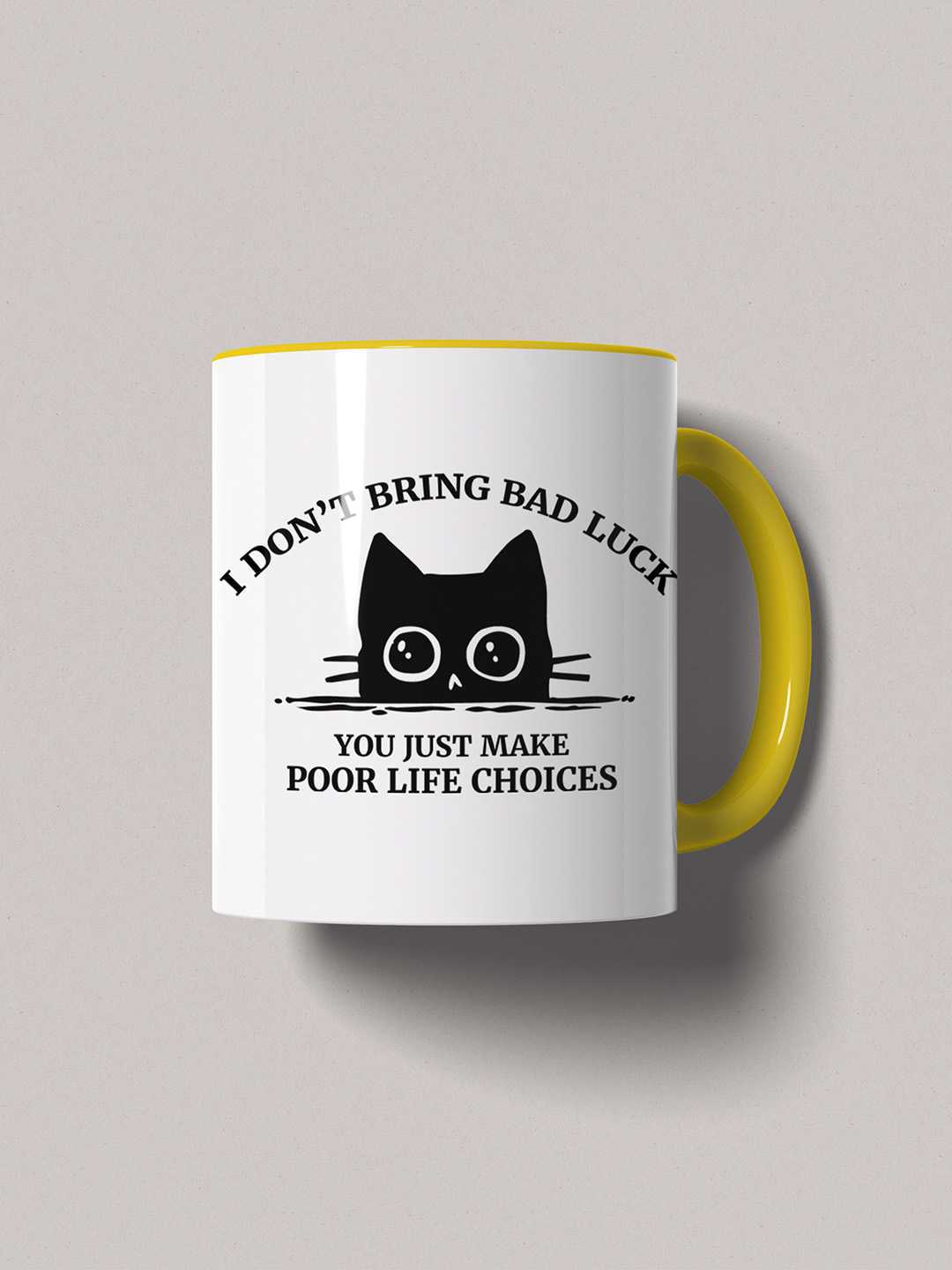 U MAKE POOR LIFE CHOICES Graphic Printed Ceramic Mug