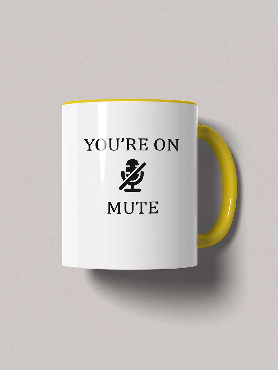 U ARE ON MUTE Graphic Printed Ceramic Mug
