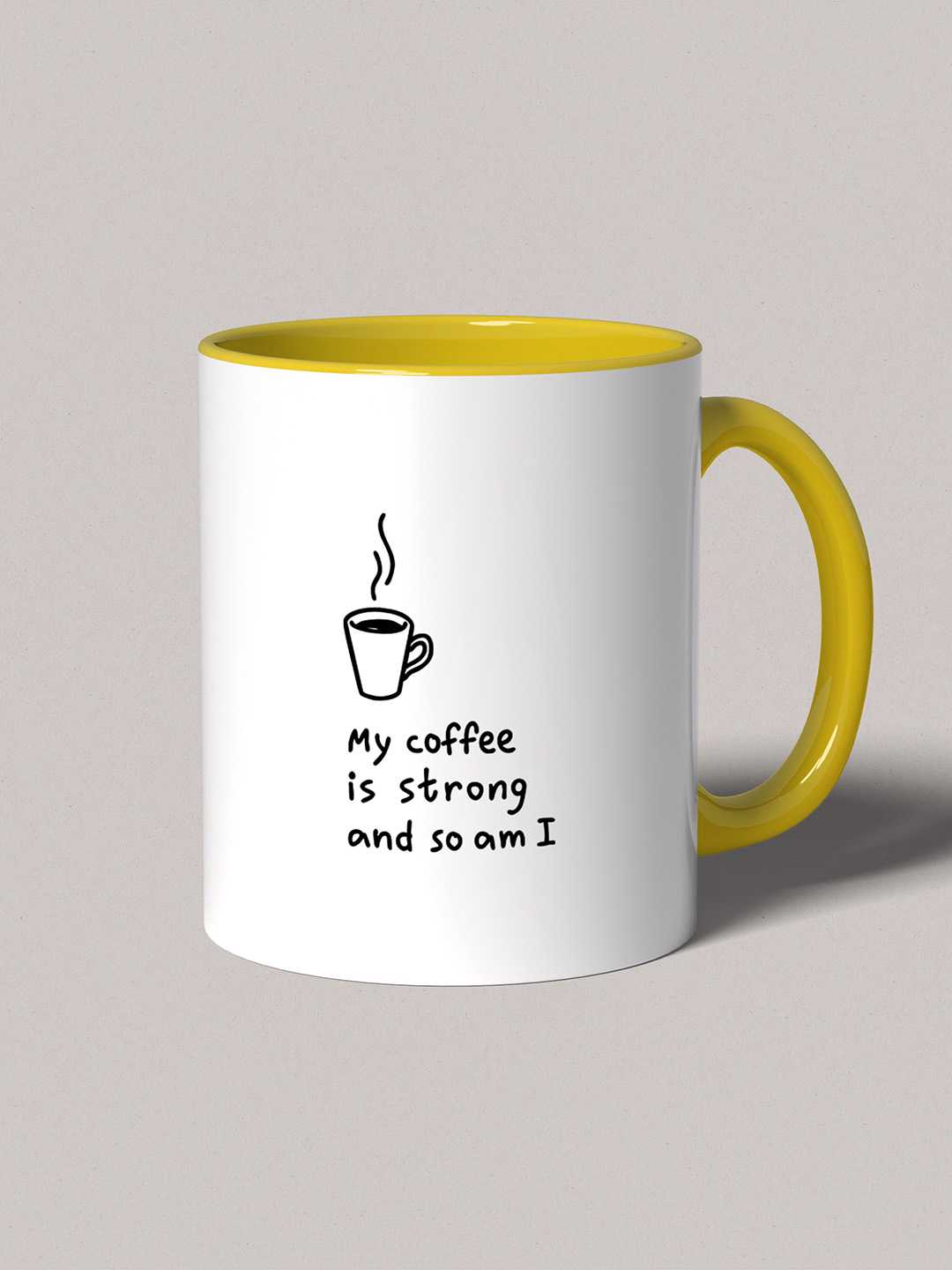 MY COFFEE IS STRONG Graphic Printed Ceramic Mug