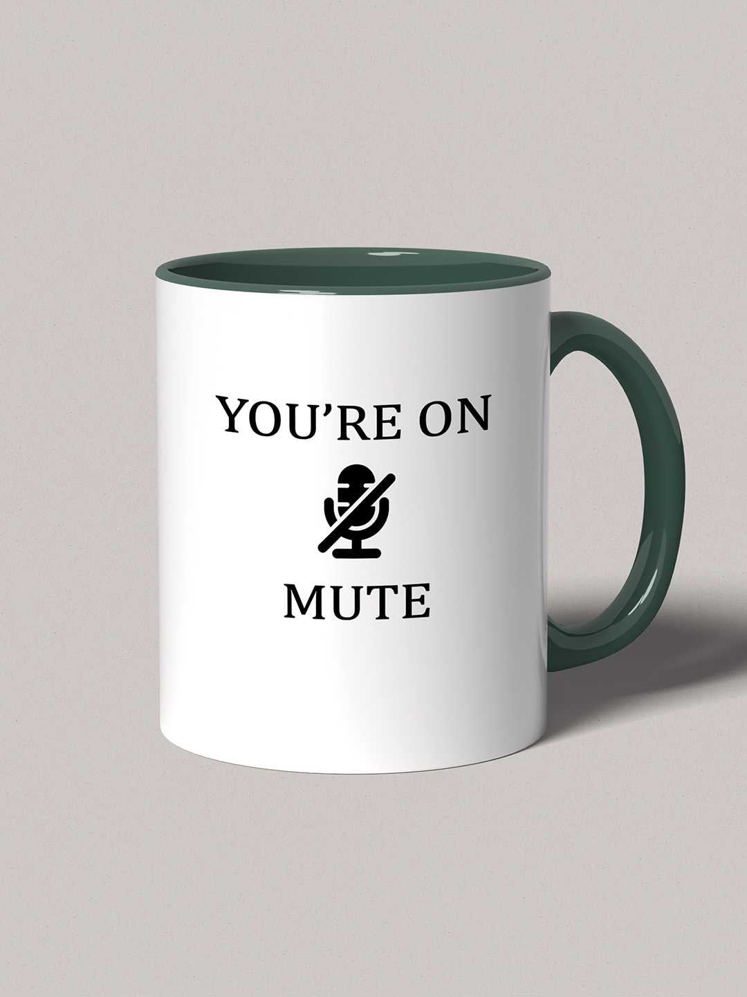 U ARE ON MUTE Graphic Printed Ceramic Mug