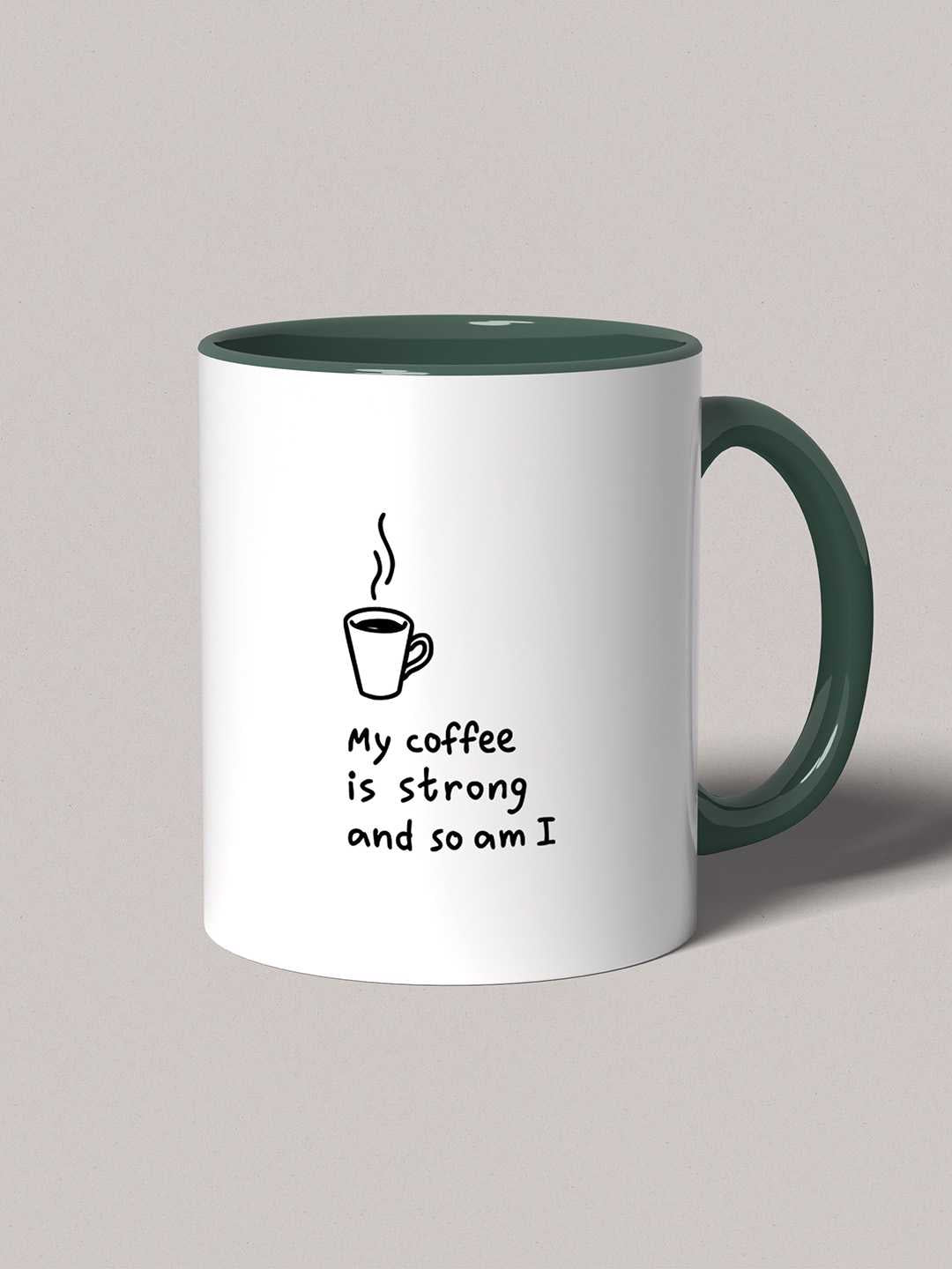 MY COFFEE IS STRONG Graphic Printed Ceramic Mug