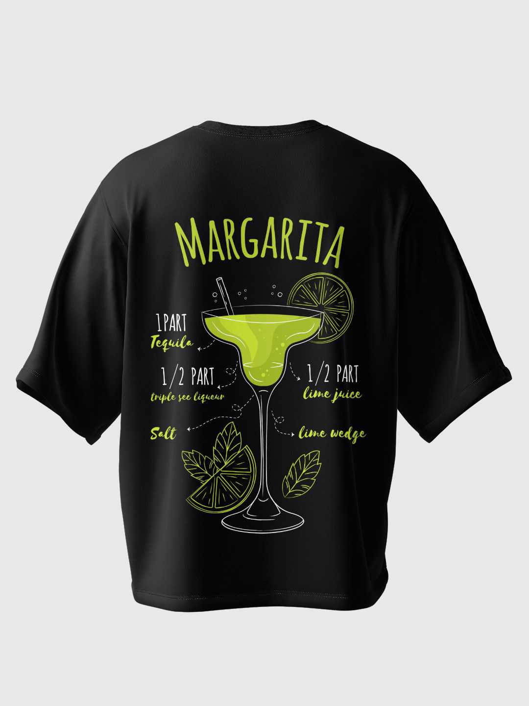 I Need A Huge Margarita Oversized Tee
