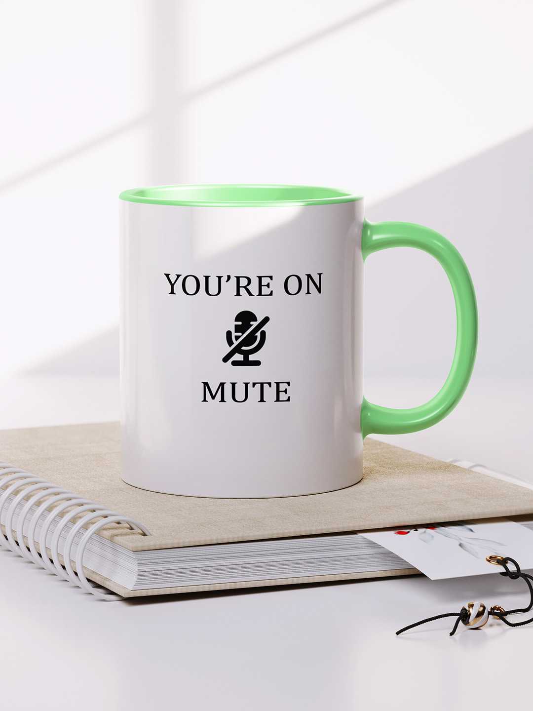 U ARE ON MUTE Graphic Printed Ceramic Mug