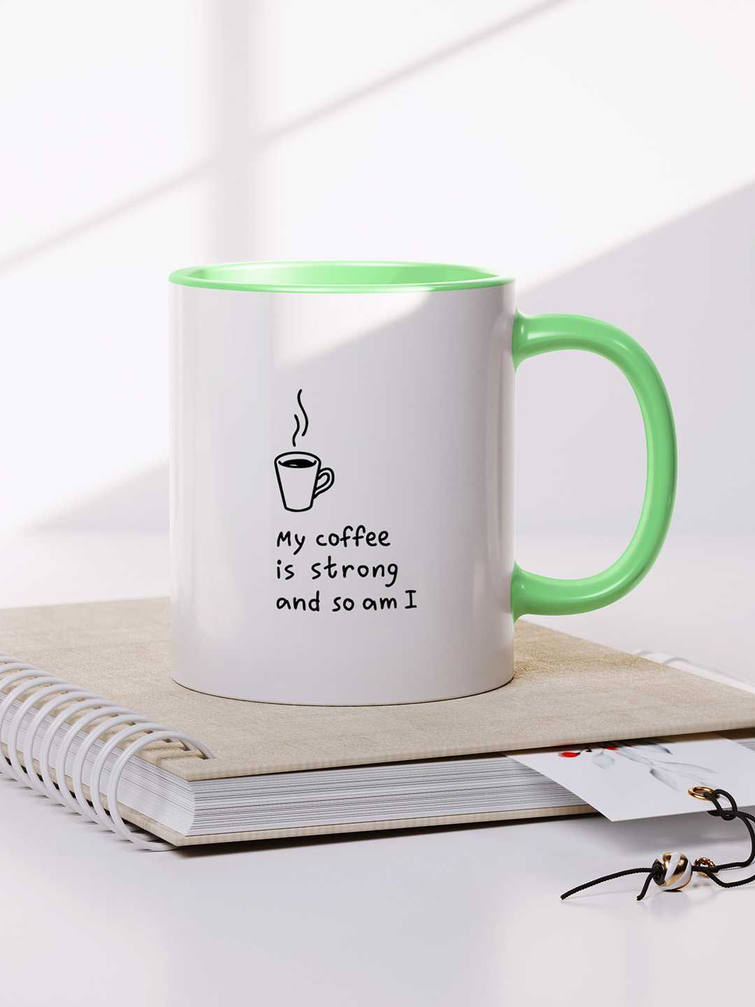 MY COFFEE IS STRONG Graphic Printed Ceramic Mug