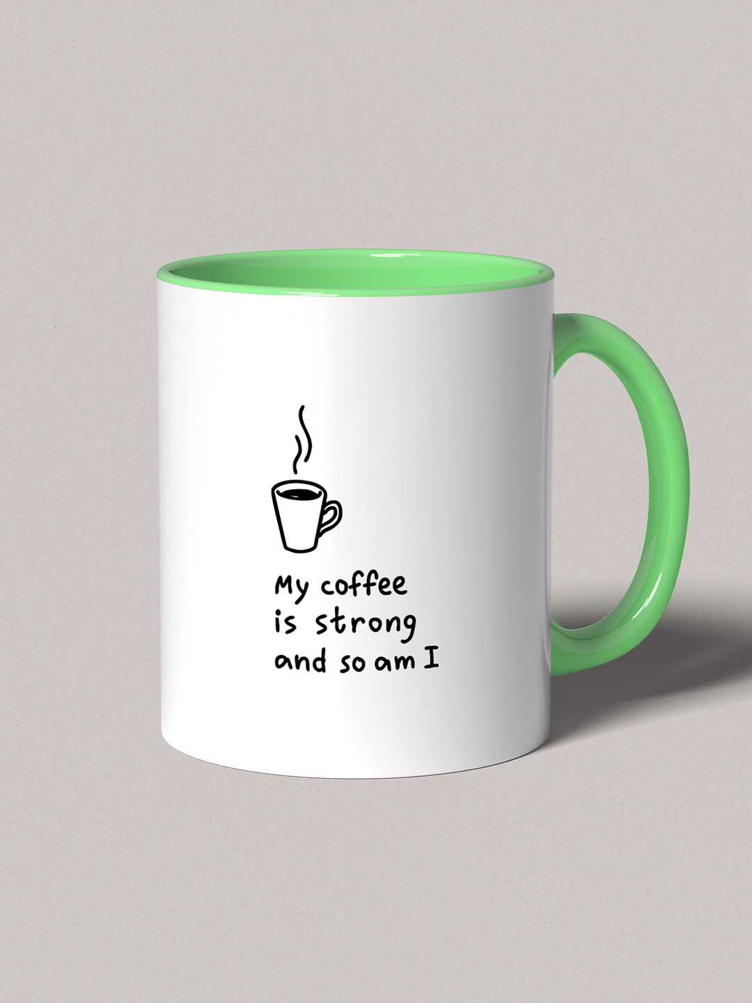 MY COFFEE IS STRONG Graphic Printed Ceramic Mug