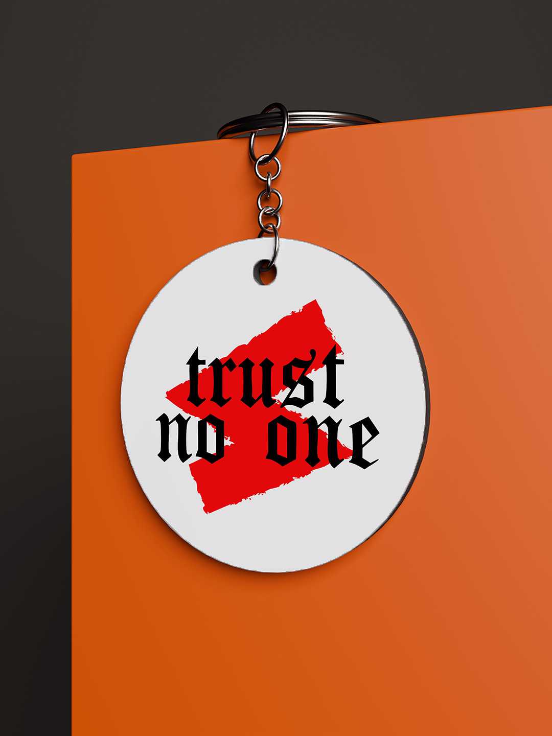 Trust No One Graphic Keychain
