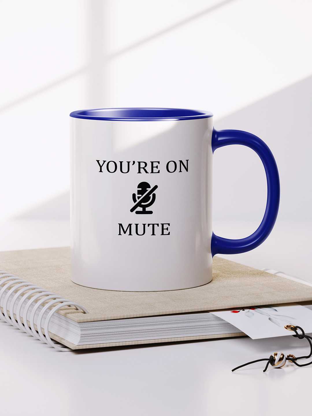 U ARE ON MUTE Graphic Printed Ceramic Mug
