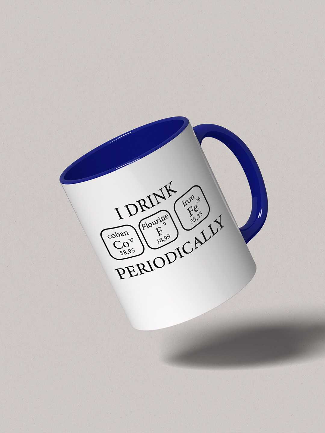I DRINK PERIODORICALLY Graphic Printed Ceramic Mug