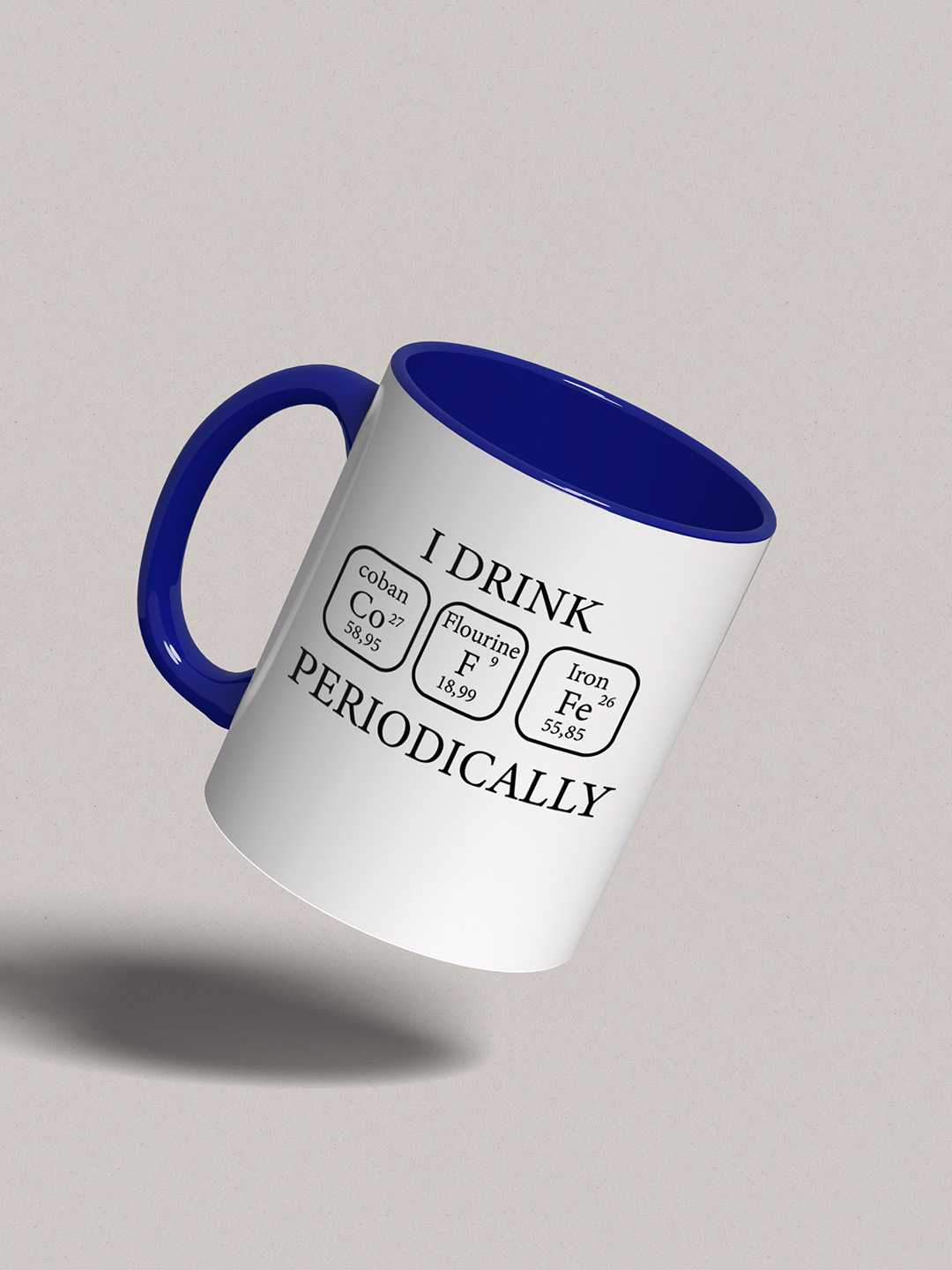 I DRINK PERIODORICALLY Graphic Printed Ceramic Mug