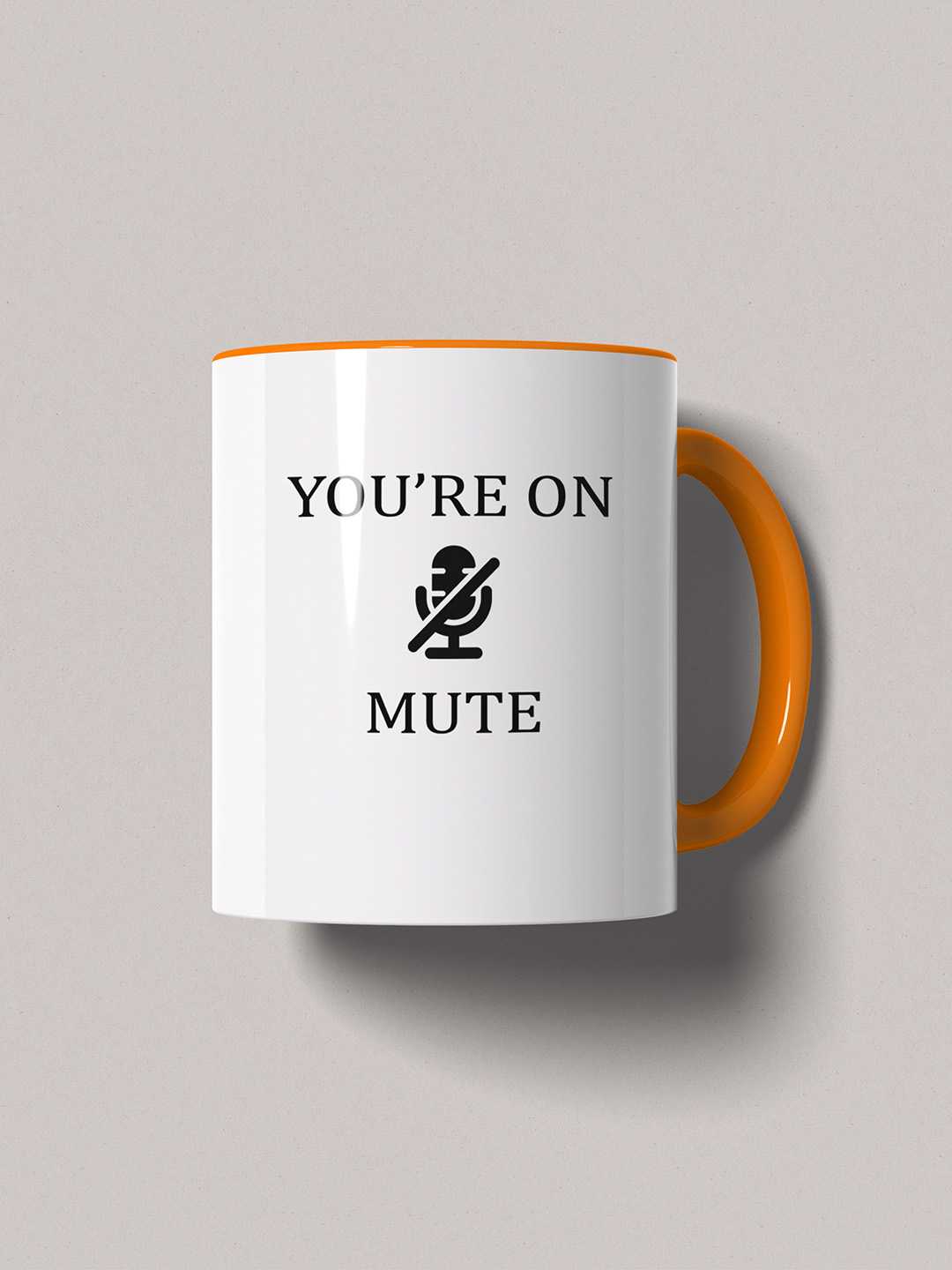 U ARE ON MUTE Graphic Printed Ceramic Mug