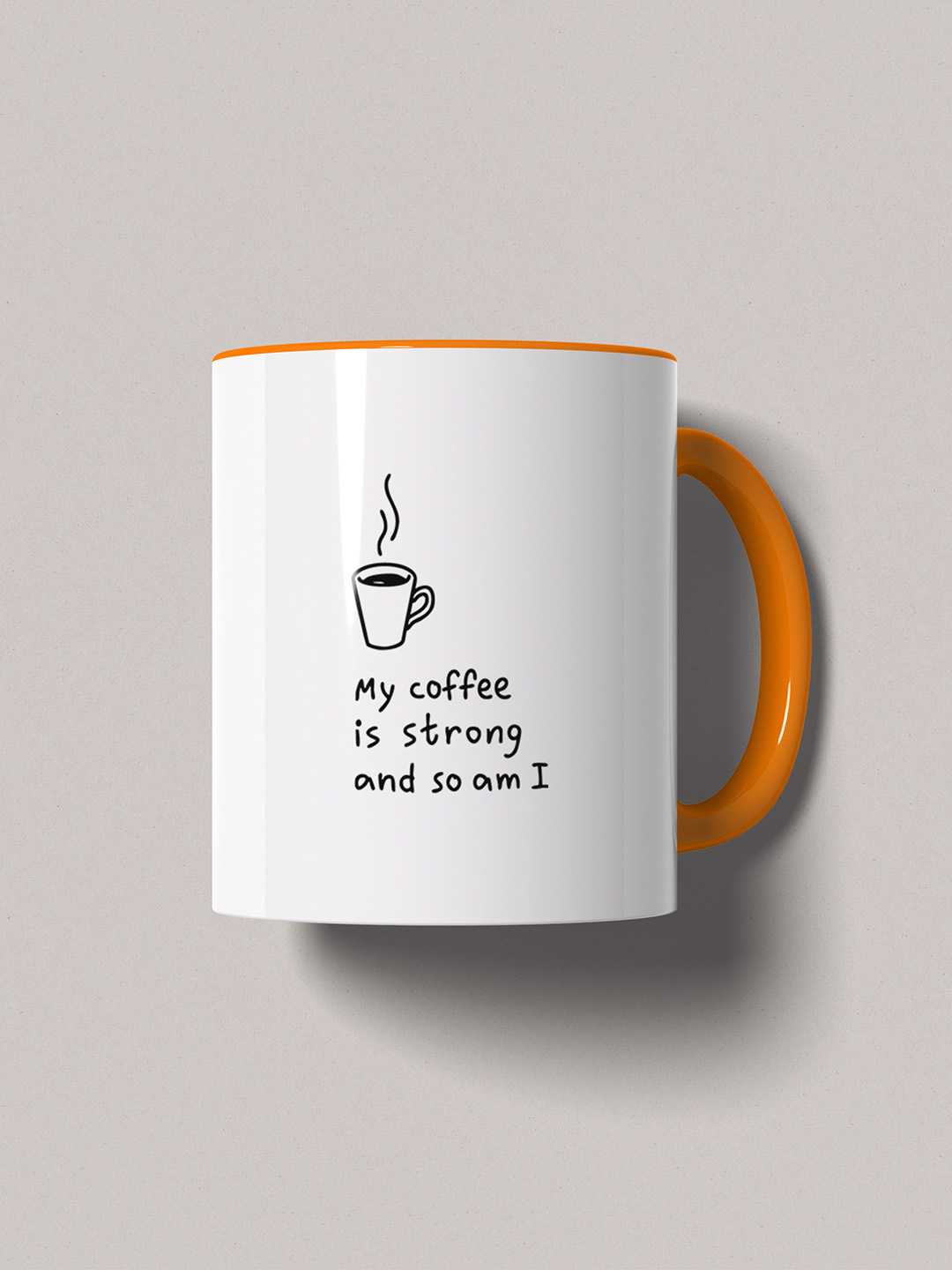 MY COFFEE IS STRONG Graphic Printed Ceramic Mug