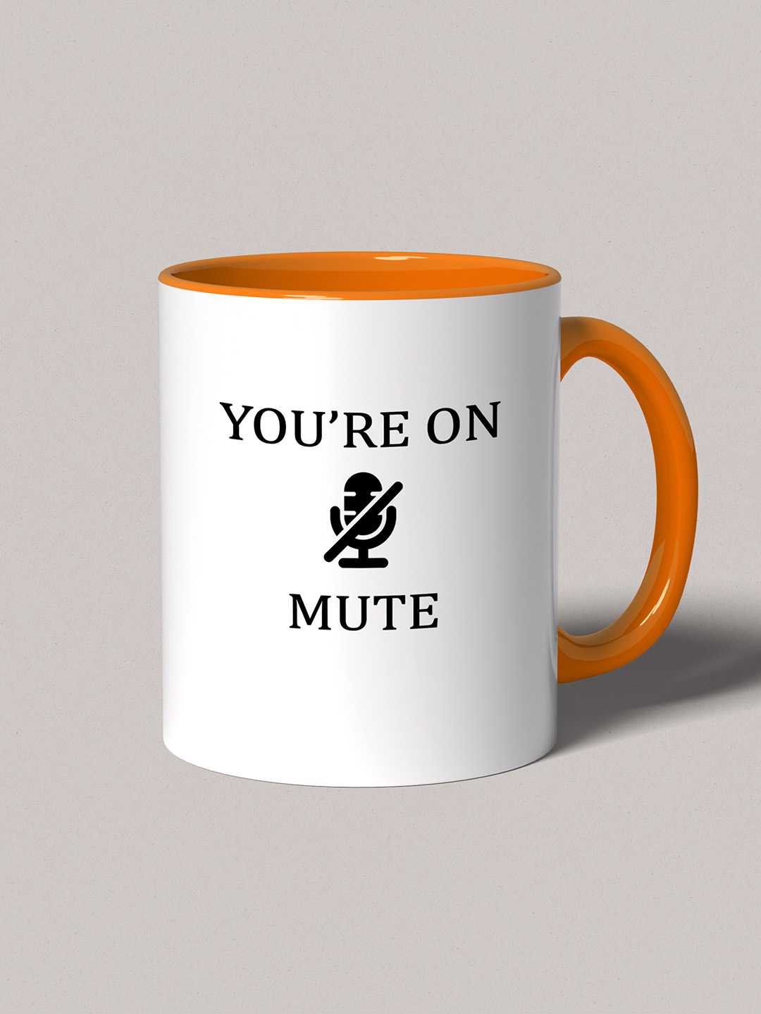 U ARE ON MUTE Graphic Printed Ceramic Mug