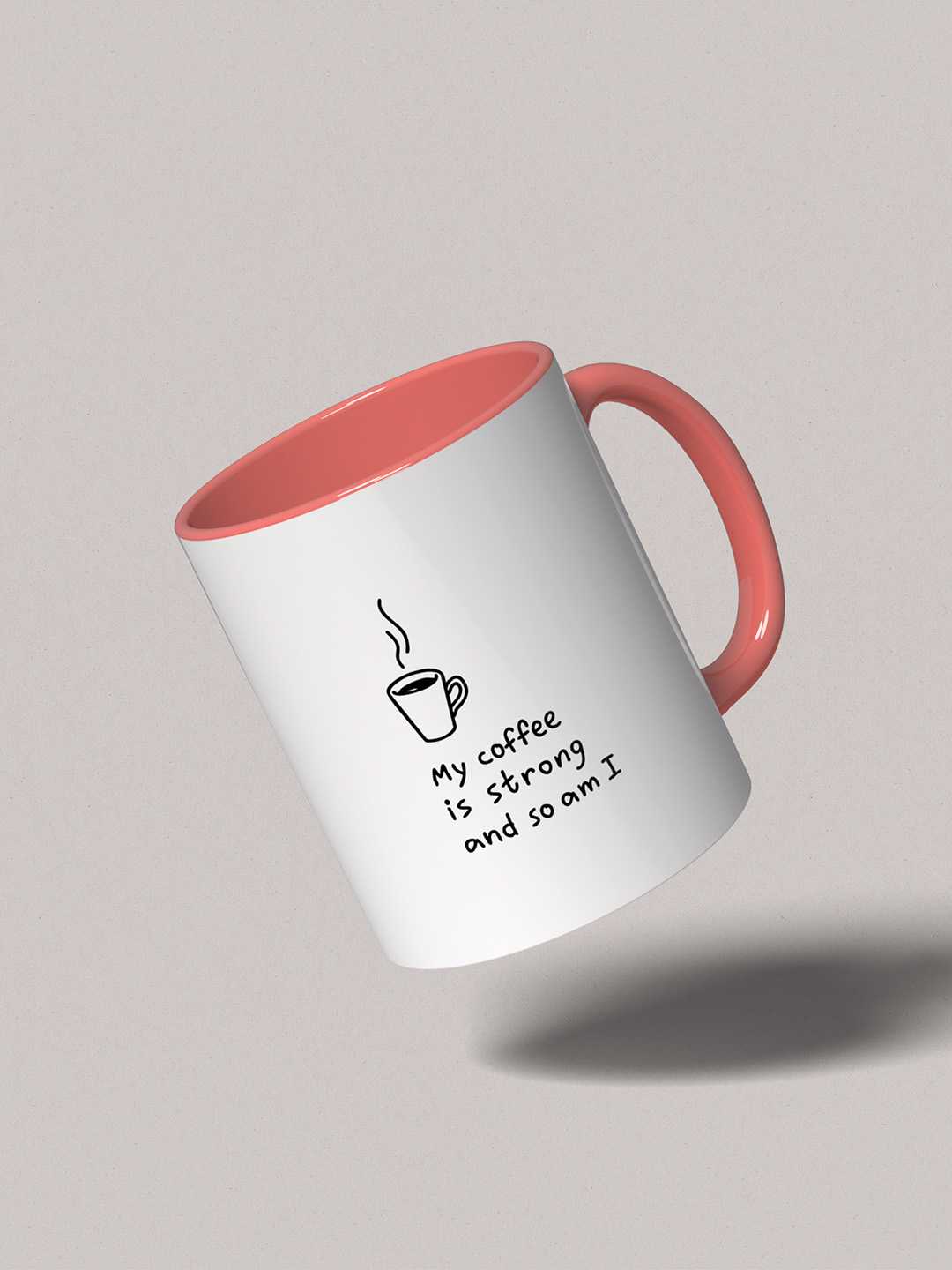 MY COFFEE IS STRONG Graphic Printed Ceramic Mug