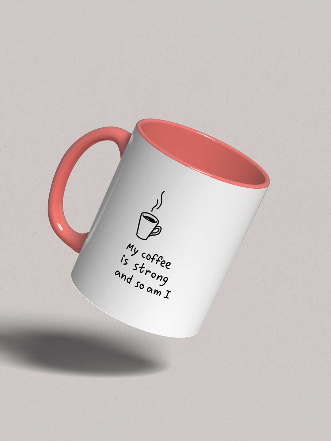 MY COFFEE IS STRONG Graphic Printed Ceramic Mug