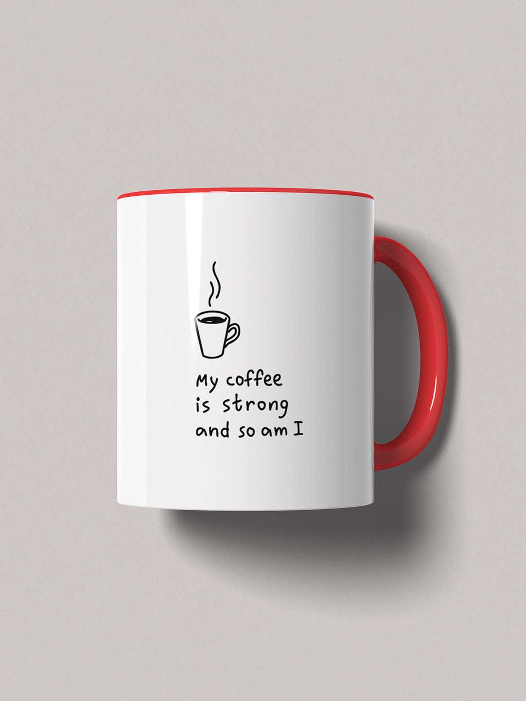 MY COFFEE IS STRONG Graphic Printed Ceramic Mug