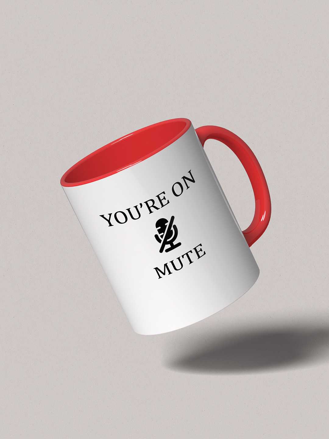 U ARE ON MUTE Graphic Printed Ceramic Mug