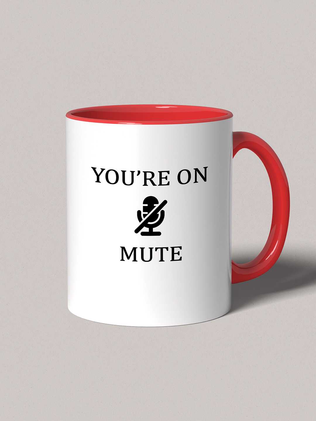 U ARE ON MUTE Graphic Printed Ceramic Mug