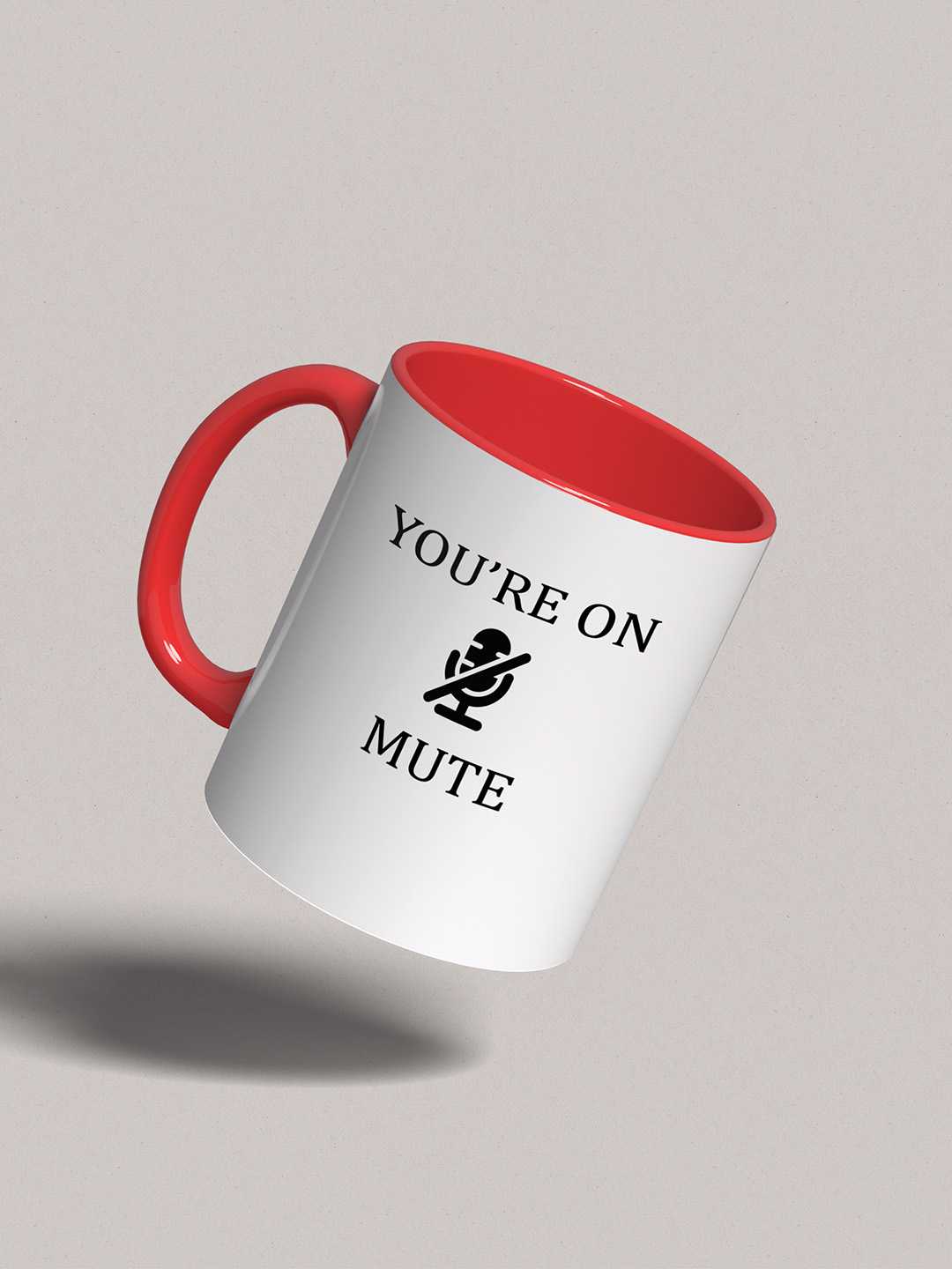 U ARE ON MUTE Graphic Printed Ceramic Mug