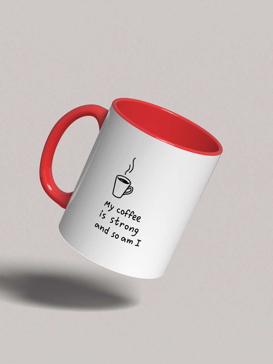 MY COFFEE IS STRONG Graphic Printed Ceramic Mug